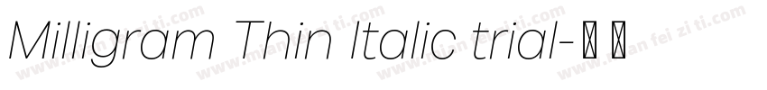 Milligram Thin Italic trial字体转换